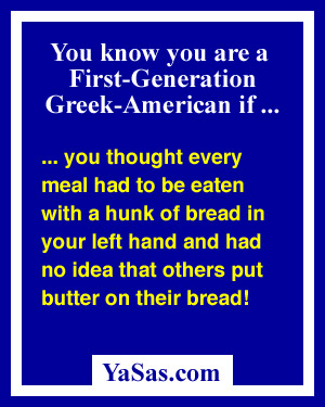 you thought every meal had to be eaten with a hunk of bread in your left hand and had no idea that others put butter on their bread!